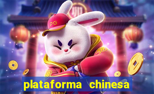 plataforma chinesa para ganhar dinheiro